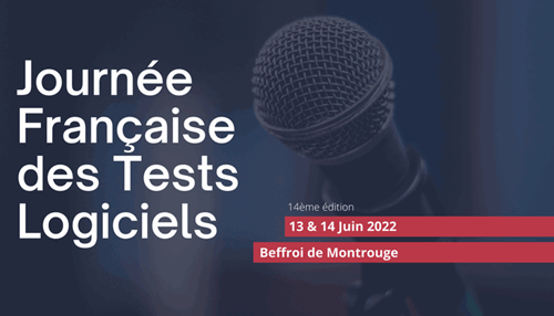 Journée Française des Tests Logiciels 2022